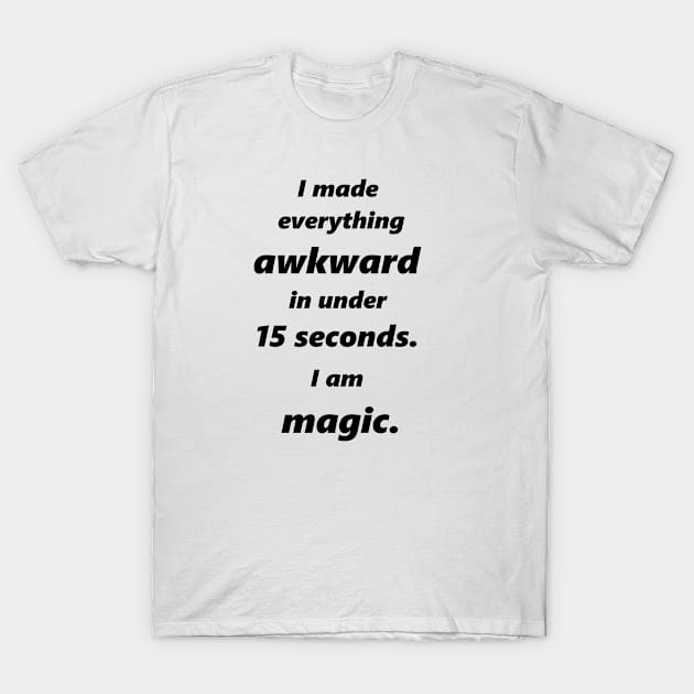 Awkward T-Shirt by hmadland